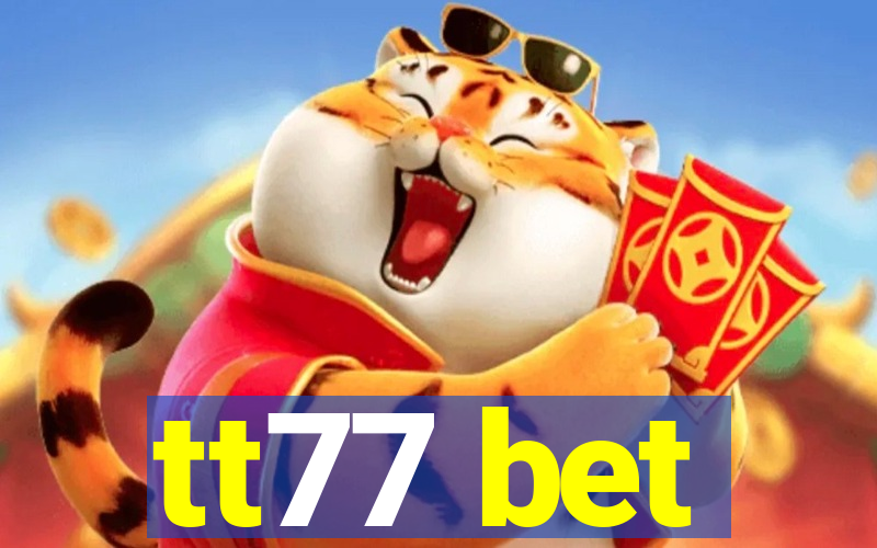 tt77 bet